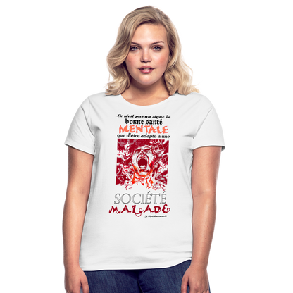 T-shirt Femme "Société Malade" - blanc