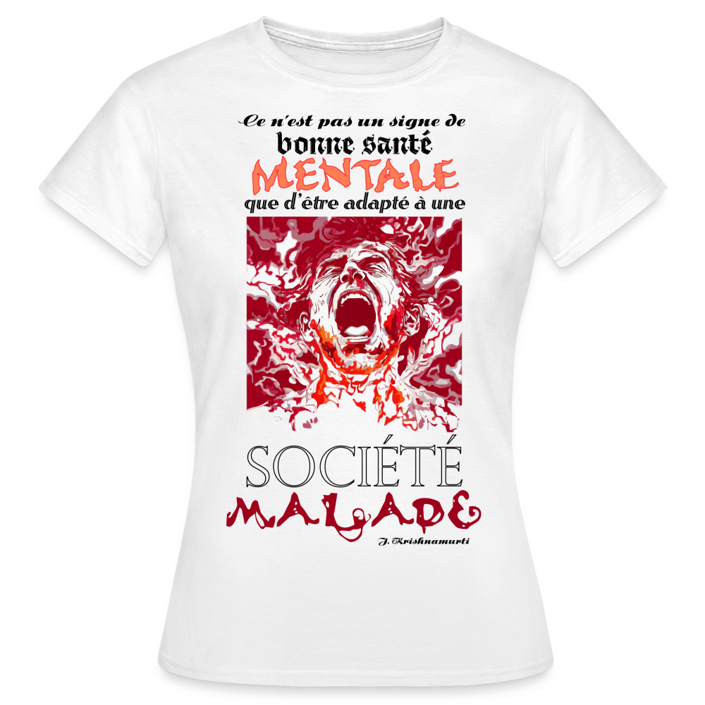 T-shirt Femme "Société Malade" - blanc