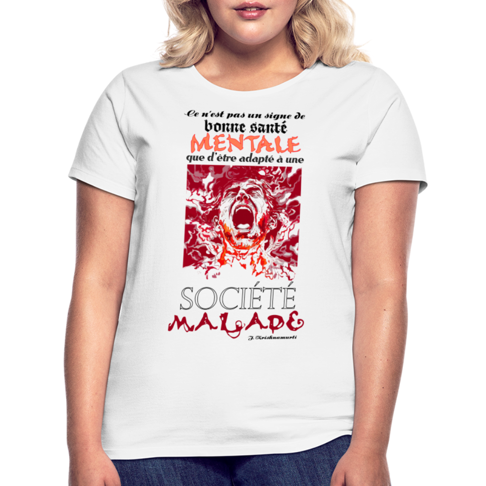 T-shirt Femme "Société Malade" - blanc