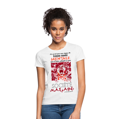 T-shirt Femme "Société Malade" - blanc