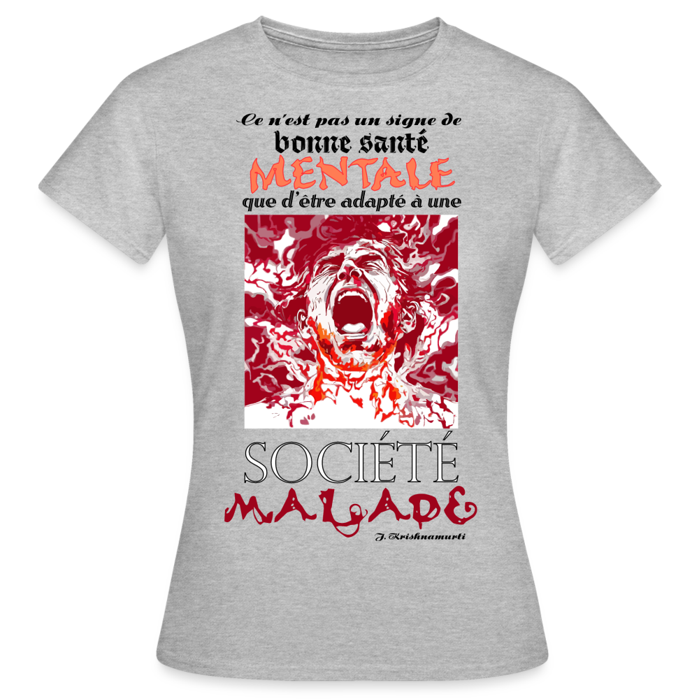 T-shirt Femme "Société Malade" - gris chiné
