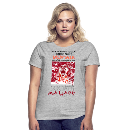 T-shirt Femme "Société Malade" - gris chiné