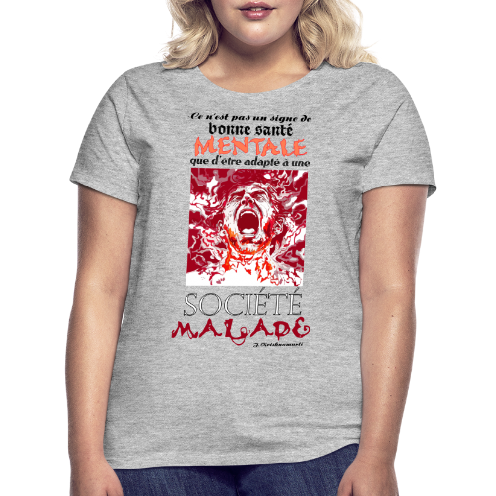 T-shirt Femme "Société Malade" - gris chiné