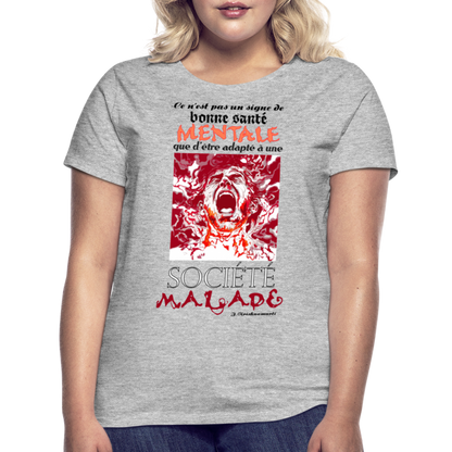 T-shirt Femme "Société Malade" - gris chiné