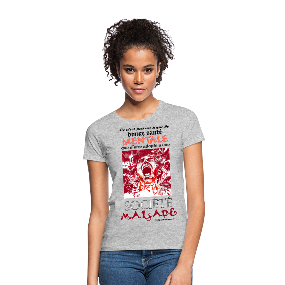 T-shirt Femme "Société Malade" - gris chiné