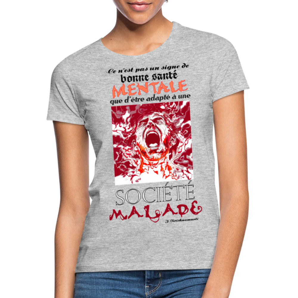 T-shirt Femme "Société Malade" - gris chiné