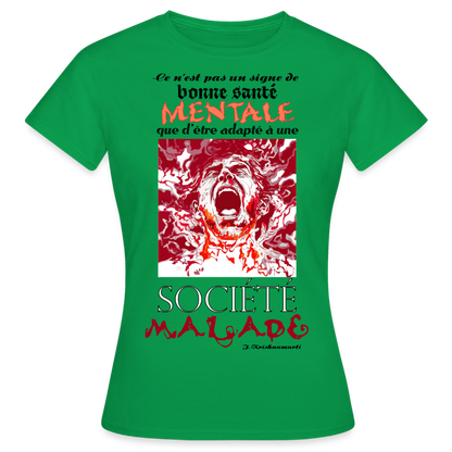T-shirt Femme "Société Malade" - vert